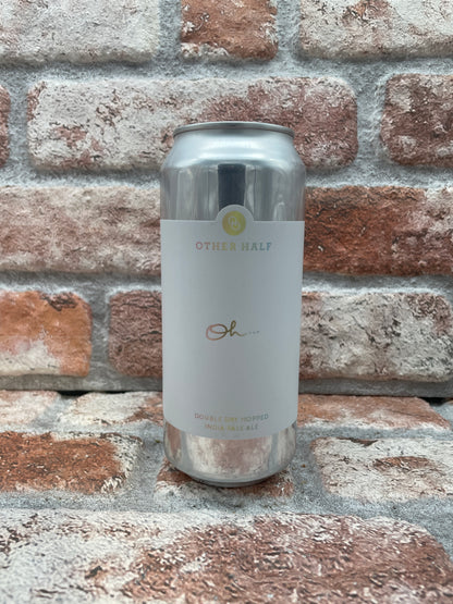 Other Half Oh... DDH IPA - 44 cl