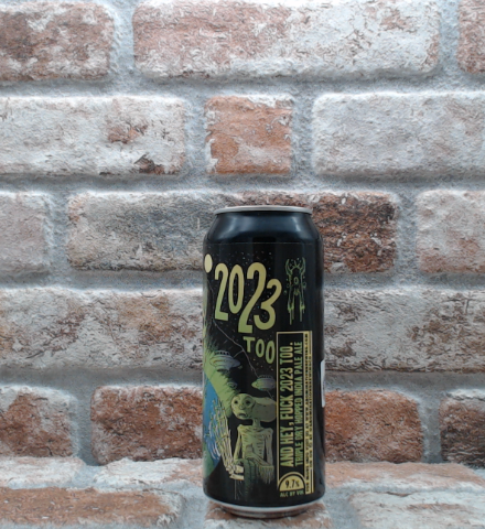 Abomination Brewing Company And Hey, Fuck 2023 Too. - 47.3 CL (1 pint)